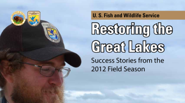 Restoring the Great Lakes: Success Stories from the 2012 Field Season