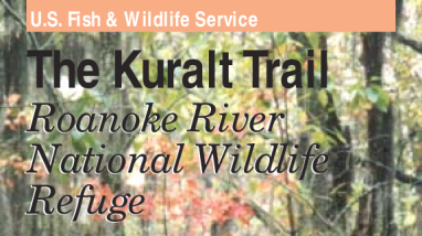 Kuralt Trail Brochure Roanoke River National Wildlife Refuge